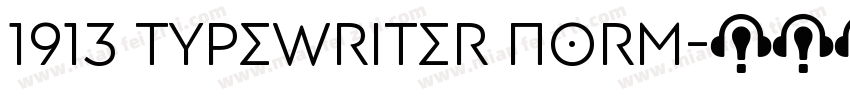 1913 Typewriter Norm字体转换